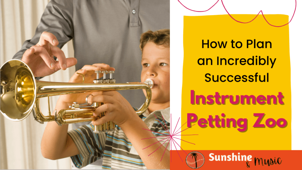 How To Plan an Incredibly Successful Instrument Petting Zoo