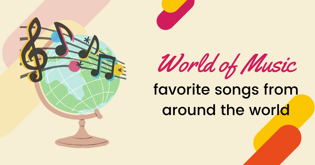 A World Of Music: Favorite Songs From Around The World - Sunshine And Music