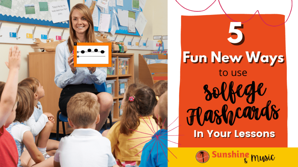 5 fun new ways to use solfege flashcards in your music lessons