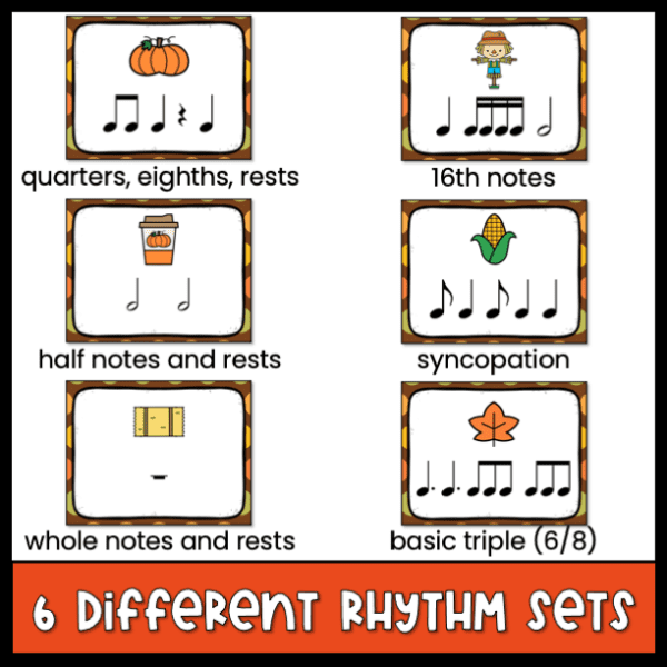 text: 6 different rhythm sets image: 6 fall themed rhythm posters for quarters, eights and rest; half notes; whole notes; 16th notes; syncopation; triple meter